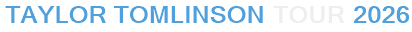 Taylor Tomlinson Tour 2026